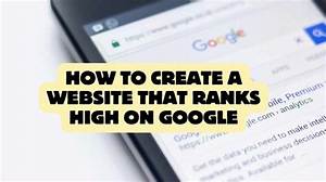 How Google Ranks Your Website: a Comprehensive Guide