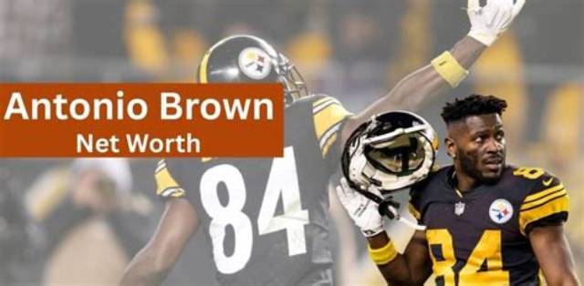 Latest Update on Antonio Brown's Net Worth in 2024